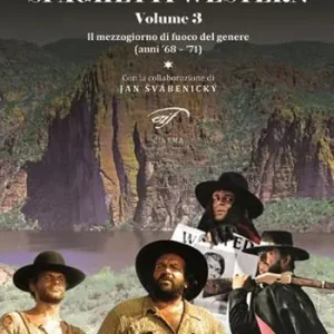 Vendita Finale Spaghetti Western. Vol. 3 Il mezzogiorno di fuoco del genere (anni ‘68-‘71)