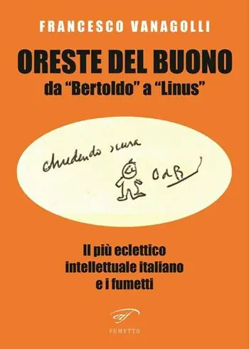 Vendita Finale Oreste Del Buono da «Bertoldo» a «Linus». Il più eclettico intellettuale italiano e i fumetti