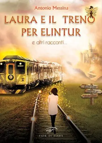 Laura e il treno per Elintur e altri racconti Offerta Limitata