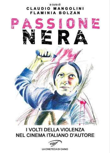 Professionale Passione nera. I volti della violenza nel cinema italiano d’autore