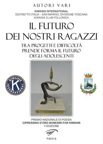 Occasione Imperdibile Il futuro dei nostri ragazzi. Tra progetti e difficoltà prende forma il futuro degli adolescenti. Cipressino d‘oro bonesini for Kiwanis 2016