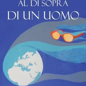 Al di sopra di un uomo Bestseller