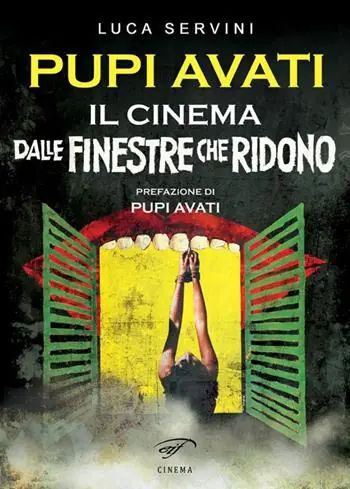 Prezzo Conveniente Pupi Avati. Il cinema dalle finestre che ridono
