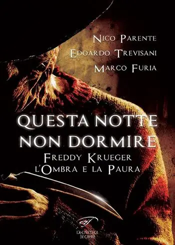 Questa notte non dormire. Freddy Krueger. L’ombra e la paura Direttamente Dal Produttore
