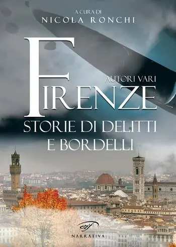 Firenze. Storie di delitti e bordelli Consegna Rapida