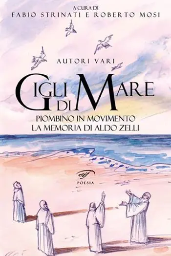 Consegna Rapida Gigli di mare. Piombino in movimento. La memoria di Aldo Zelli