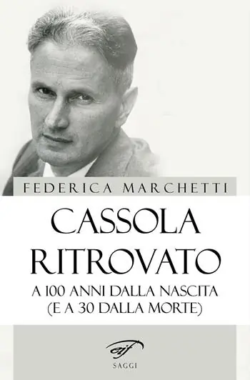 Saldi Cassola ritrovato. A 100 anni dalla nascita (e a 30 dalla morte)