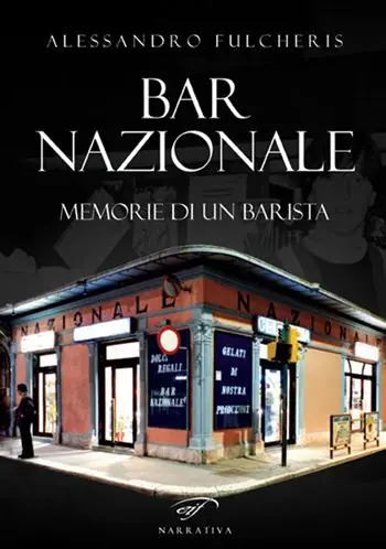 Bar nazionale. Memorie di un barista Quantità Limitata