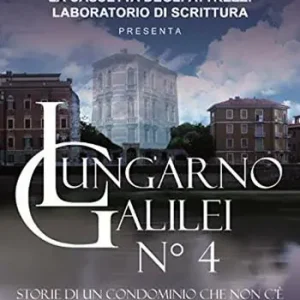 Prezzo Scontato Lungarno Galilei n° 4. Storie di un condominio che non c’è