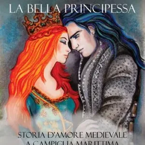 Il cavaliere e la bella principessa. Storia d’amore medievale a Campiglia Marittima. Historia obsidionis Campillia Più Venduto