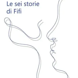 Le sei storie di Fifi Spedito Oggi