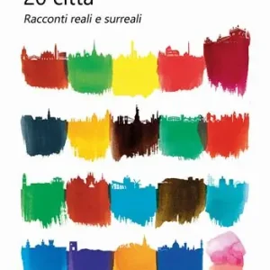 Prezzo Ridotto 20 città. Racconti reali e surreali