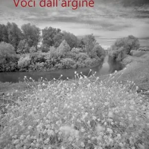 Prezzo Basso Voci dall‘argine