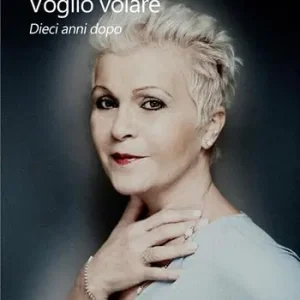 Voglio volare. Dieci anni dopo Quantità Limitata