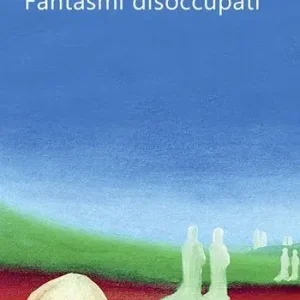 Compra Online Fantasmi disoccupati