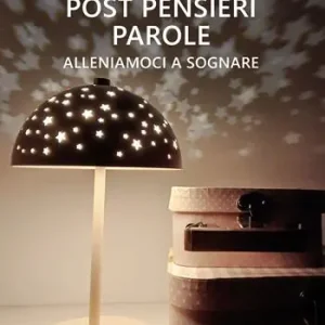 Promozione Esclusiva Alleniamoci a sognare. Post pensieri parole. Vol. 2