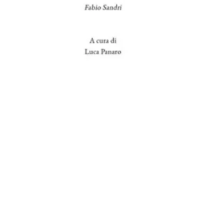 Spazio tempo corpo. Fabio Sandri. Ediz. illustrata Spedizione Espresso