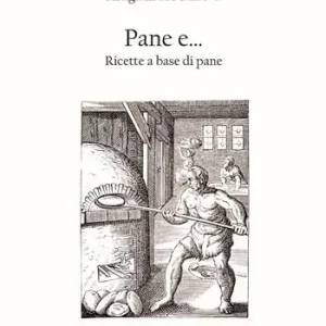 Pane e... Ricette a base di pane Prezzo Di Fabbrica