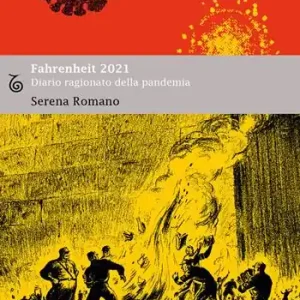 Fahrenheit 2021. Diario ragionato della pandemia Must-Have