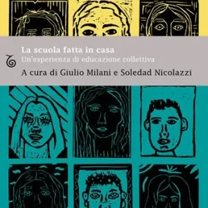 La scuola fatta in casa. Un‘esperienza di educazione collettiva Offerta