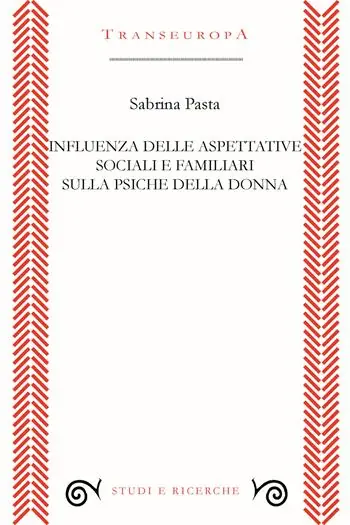 Ordina Subito Influenza delle aspettative sociali e familiari sulla psiche della donna