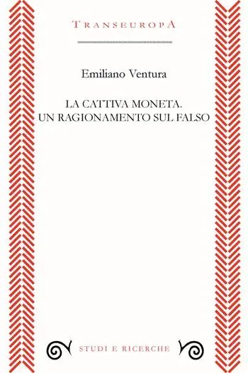 Occasione Imperdibile La cattiva moneta. Un ragionamento sul falso