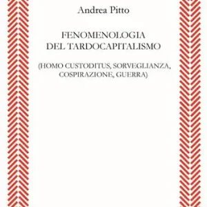 Ultima Occasione Fenomenologia del tardocapitalismo (Homo custoditus, sorveglianza, cospirazione, guerra)