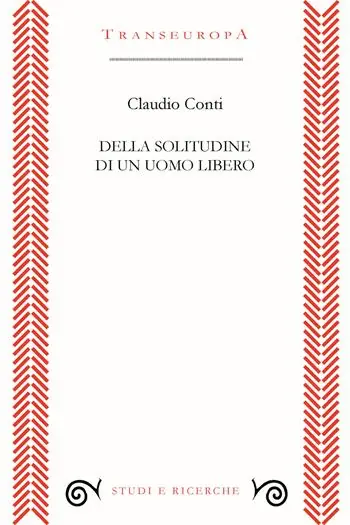 Della solitudine di un uomo libero Promozione Esclusiva
