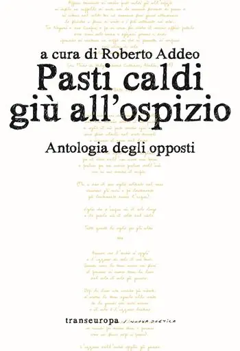 Vendita Finale Pasti caldi giù all‘ospizio. Antologia degli opposti