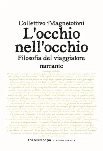 L‘occhio nell‘occhio. Filosofia del viaggiatore narrante Ultima Occasione