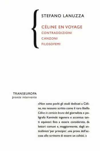 Ultima Occasione Céline en voyage. Contraddizioni canzoni filosofemi