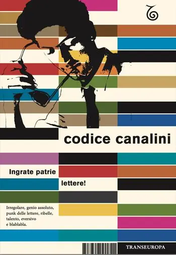 Occasione Imperdibile Codice Canalini. Ingrate patrie lettere!