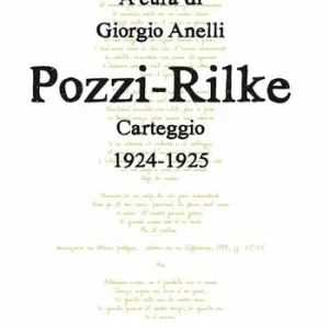 Pozzi-Rilke. Carteggio 1924-1925 Pagamento Sicuro