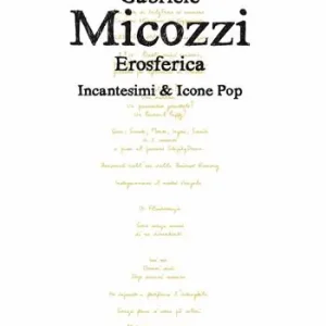 Reso Gratuito Erosferica. Incantesimi & icone pop