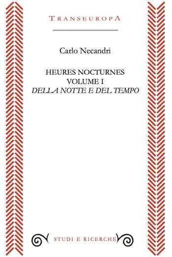 Solo Oggi Heures nocturnes. Vol. 1 Della notte e del tempo
