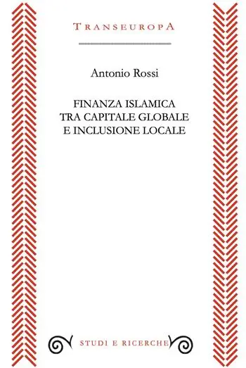 Professionale Finanza islamica tra capitale globale e inclusione sociale