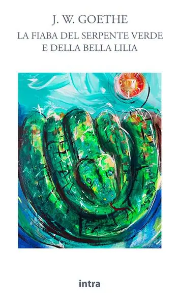 Scelto Dai Clienti La fiaba del serpente verde e della bella Lilia