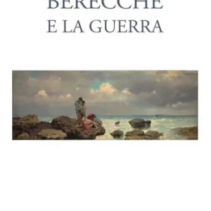 Berecche e la guerra Solo Oggi