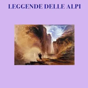 Leggende delle Alpi A Buon Prezzo