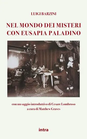 Nel mondo dei misteri con Eusapia Palladino. Con un saggio introduttivo di Cesare Lombroso Offerta Lampo