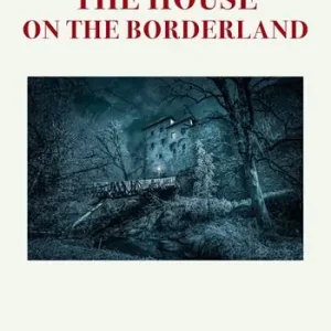 The house on the borderland Quantità Limitata