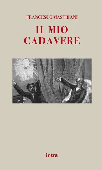 Il mio cadavere Ultime Pezzi