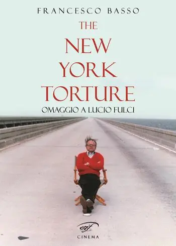 Nuova Collezione The New York torture. Omaggio a Lucio Fulci