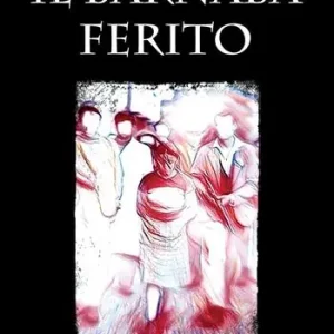 Più Venduto Il Barnaba ferito