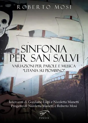 Sinfonia per San Salvi. Variazioni per parole e musica «Litania su Piombino» Promo Stagionale