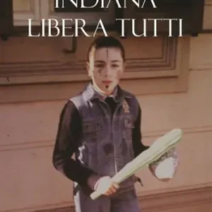 Indiana libera tutti Acquista Ora