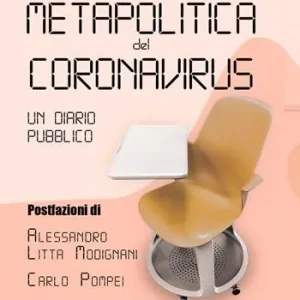 Metapolitica del Coronavirus. Un diario pubblico Consegna Rapida