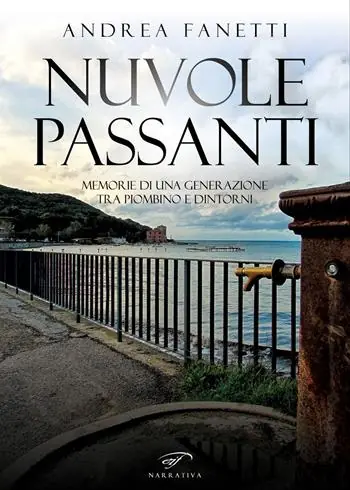 Nuova Collezione Nuvole passanti. Memorie di una generazione tra Piombino e dintorni