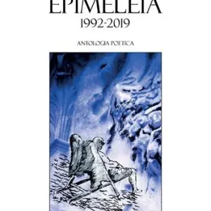 Di Tendenza Epimeleia... 1992-2019. Antologia poetica
