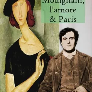 Modigliani, l’amore & Paris Reso Gratuito